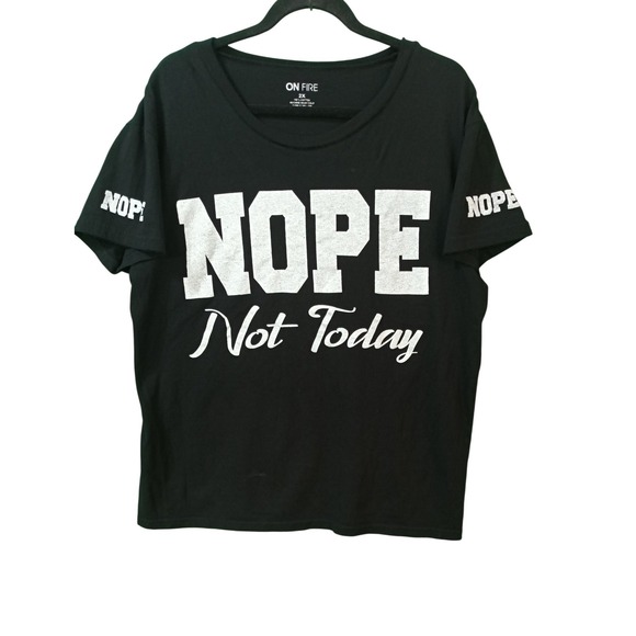 Mood On Fire Graphic Tee Nope Not Today Slogan Short Sleeve Top shirt Plus 2X XL - Picture 1 of 4